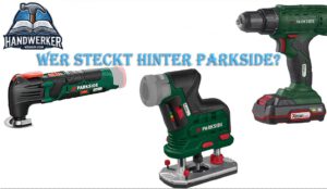 Wer steckt hinter Parkside?