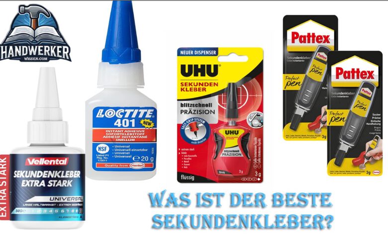 Was ist der beste Sekundenkleber?