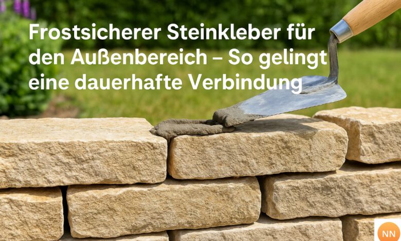 Frostsichere Steinkleber für den Außenbereich
