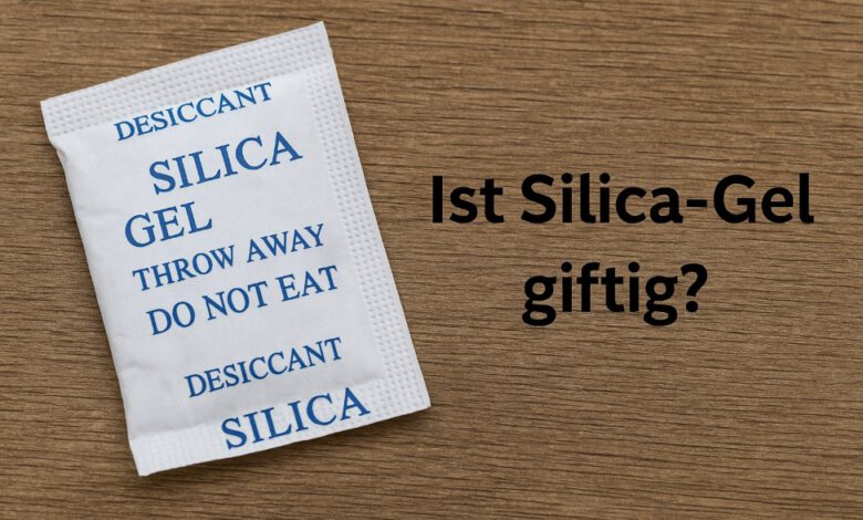 Ist Silica-Gel giftig? Ist Silica-Gel giftig?