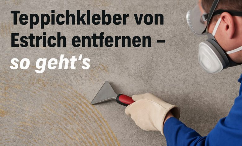 Teppichkleber von Estrich entfernen – so geht’s